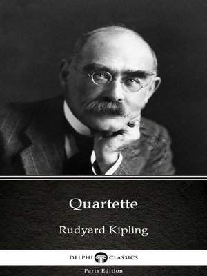 Quartette by Rudyard Kipling--Delphi Classics (Illustrated) - ebook